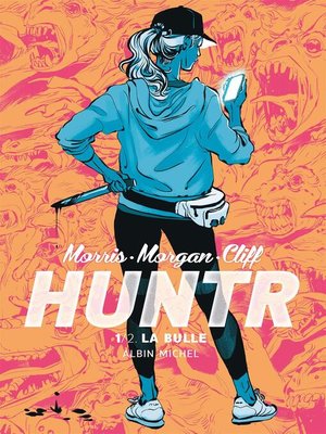 cover image of Huntr--La Bulle--tome 1